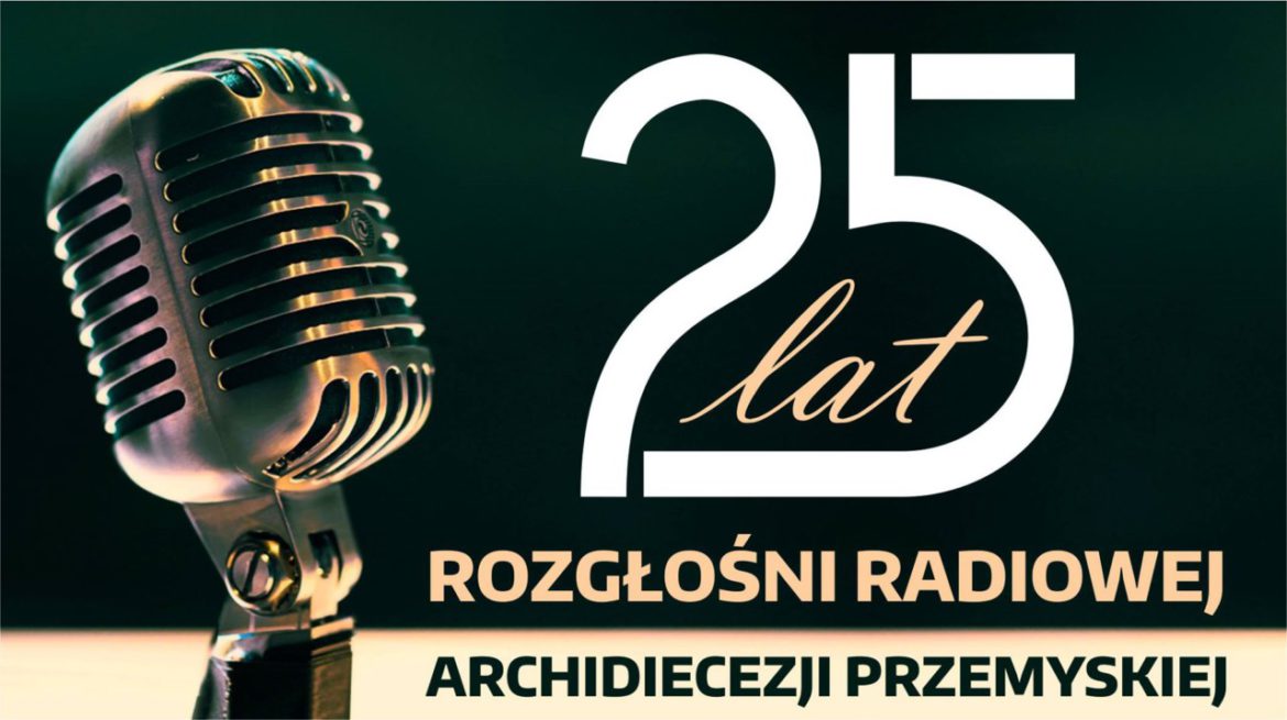 Srebrny Jubileusz Rozgłośni Radiowej „AVE MARYJA” w Jarosławiu